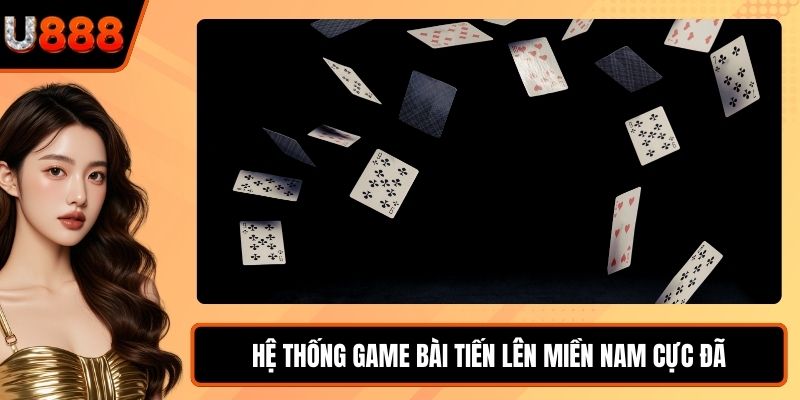 Hệ thống game bài Tiến Lên Miền Nam cực đã