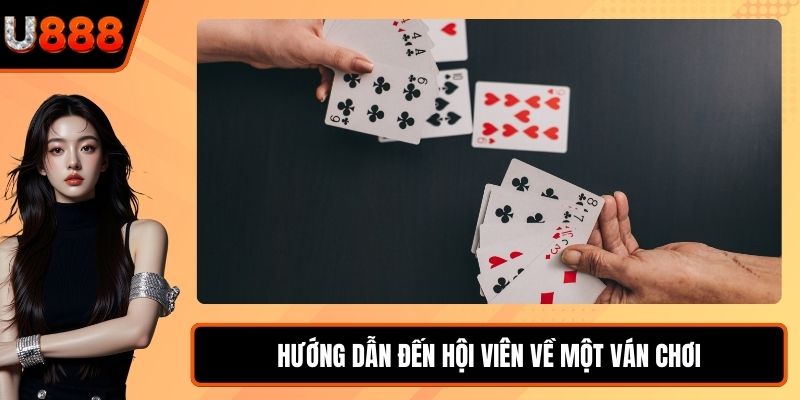 Hướng dẫn đến hội viên về một ván chơi