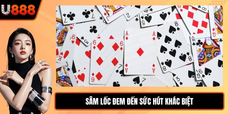 Sâm lốc đem đến sức hút khác biệt