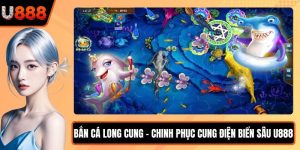 Bắn Cá Long Cung
