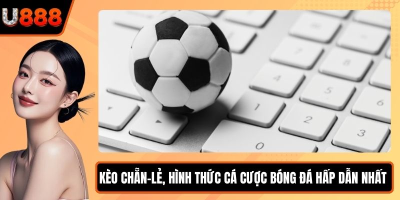Kèo Chẵn-Lẻ