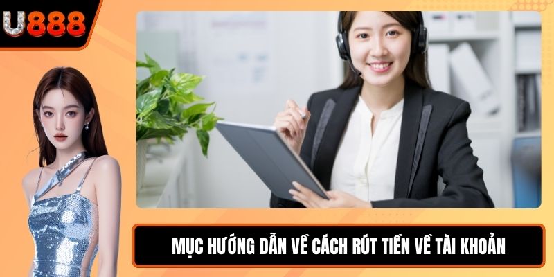 Mục hướng dẫn về cách rút tiền về tài khoản