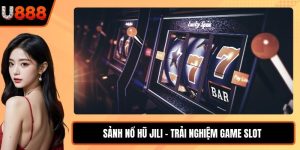 Sảnh Nổ Hũ JILI